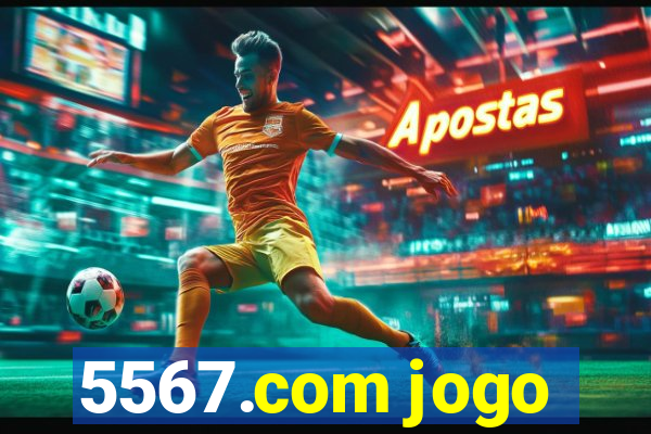 5567.com jogo